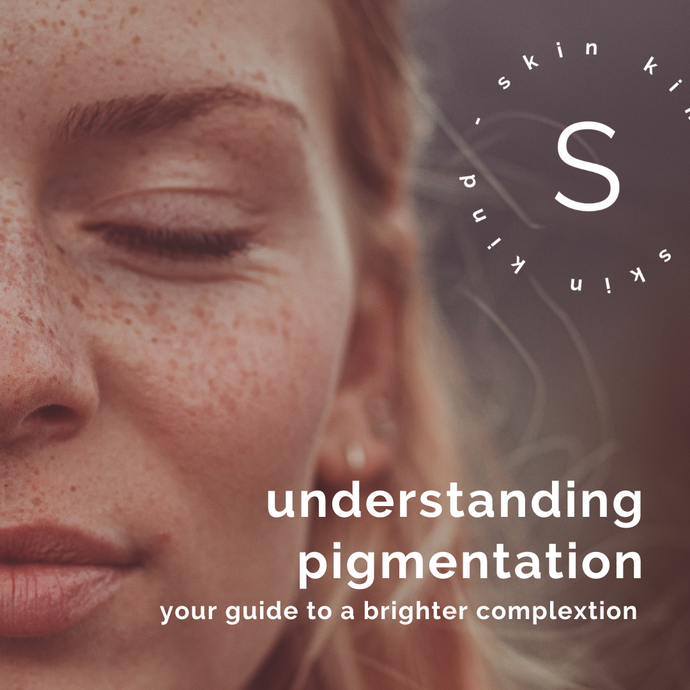 Understanding Pigmentation: Your guide to a brighter complexion