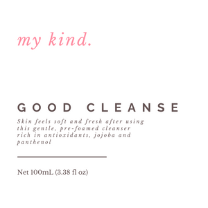 My Kind Good Cleanse: Pre-Foamed Face Cleanser 100ml